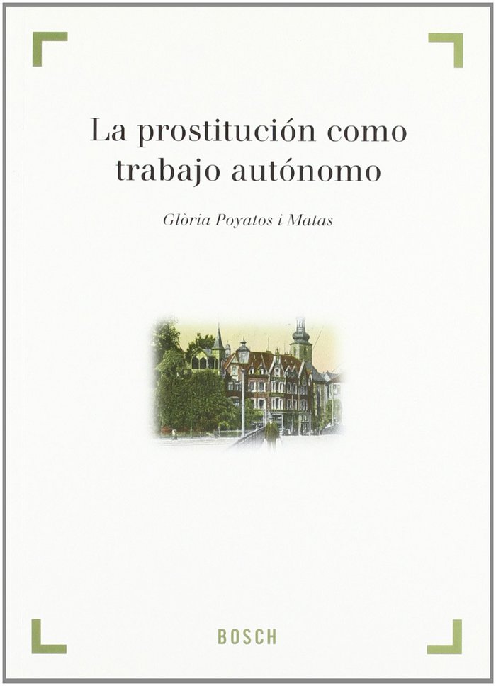 La prostitución como trabajo autónomo, de Gloria Poyatos i Matas | portada del libro
