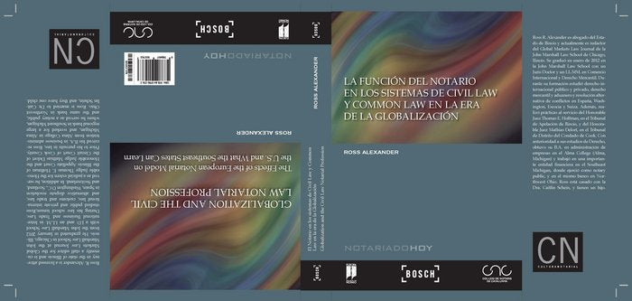 La función del notario en los sistemas de civil law y common law en la era de la globalización - Glo, de Alexander, Ross R. |