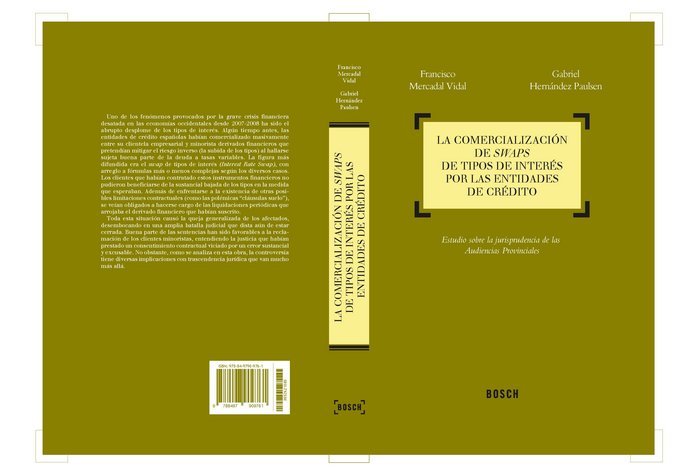 La comercialización de swaps de tipos de interés por las entidades de crédito, de Mercadal Vidal, Francisco | portada del lib