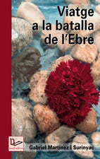 Viatge a la batalla de l'Ebre, de MARTINEZ I SURINYAC, GABRIEL | portada del libro