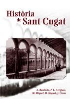Història de Sant Cugat, de ANTONI BARDAVIO PERE L ARTIGUES MARINA M | portada del libro