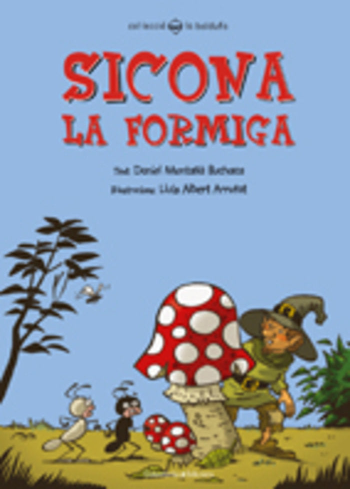 SICONA LA FORMIGA, de MONTAÑA I BUCHACA, DANIEL | portada del libro