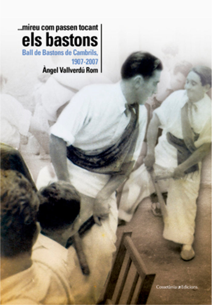 MIREU COM PASSEN TOCANT ELS BASTONS, de VALLVERDU ROM, ANGEL | portada del libro