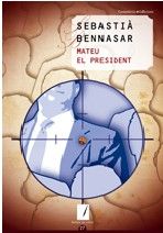MATEU EL PRESIDENT, de BENNASAR I LLOBERA, SEBASTIA | portada del libro