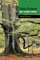 Guia d'arbres per a nois i noies, de Pascual Lluvià, Ramon | portada del libro