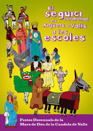 SEGUICI CERIMONIAL I ELS XIQUETS DE VALLS A LES ESCOLES, EL, de DIVERSOS, AUTORS | portada del libro