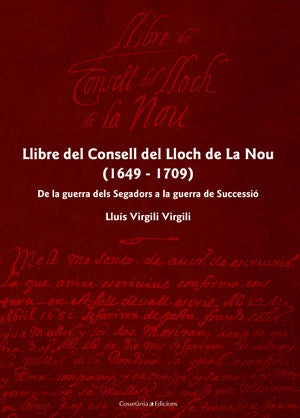 LLIBRE DEL CONSELL DEL LLOCH DE LA NOU, 1649-1709, de VIRGILI, LLUIS | portada del libro