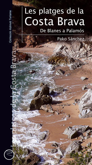 Les platges de la Costa Brava. De Blanes a Palamós, de Sánchez Crestas, Pako | portada del libro