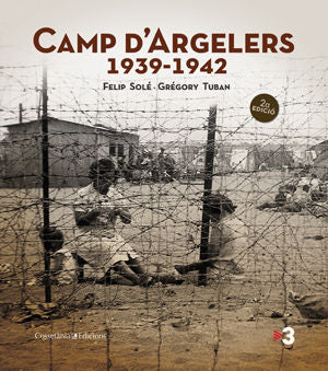 CAMP D'ARGELERS, 1939-1942, de SOLE, FELIP | portada del libro