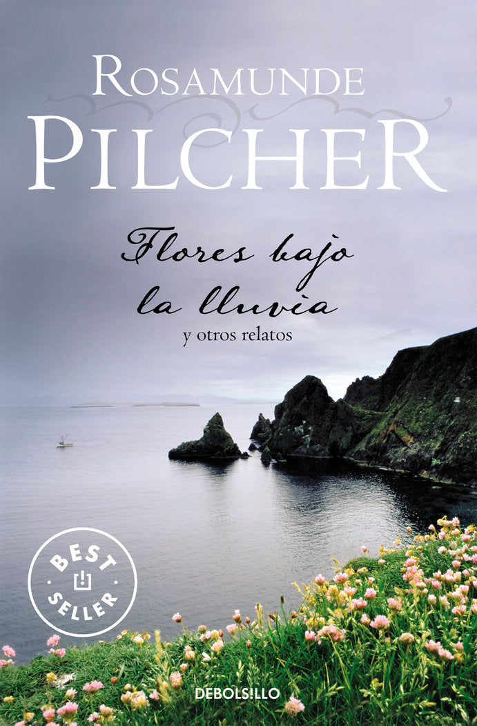 Flores bajo la lluvia, de Pilcher, Rosamunde | portada del libro