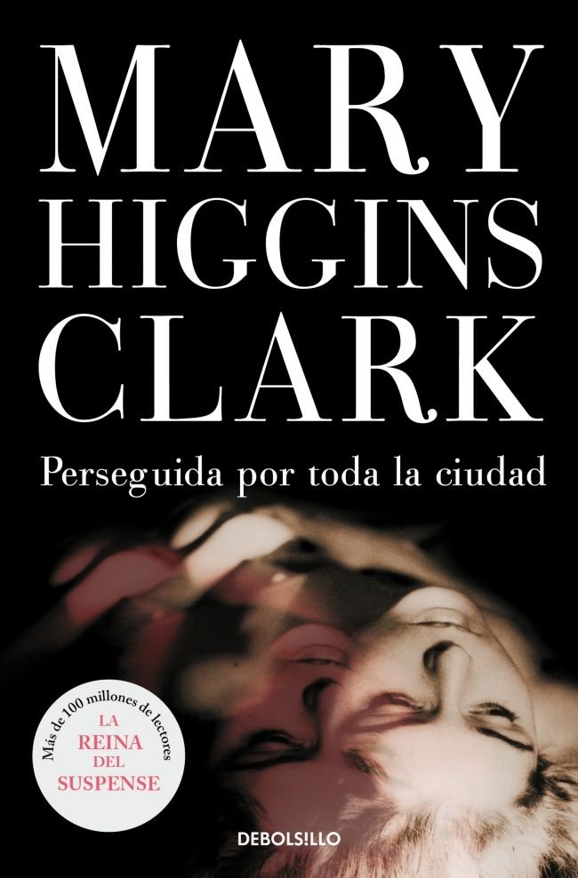 Perseguida por toda la ciudad, de Higgins Clark, Mary | portada del libro