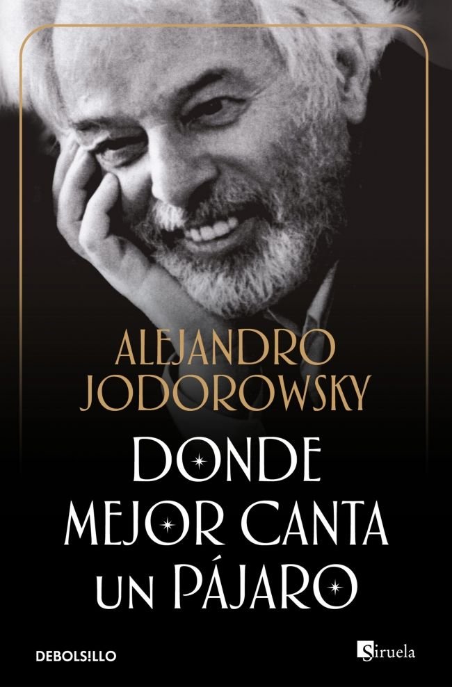 Donde mejor canta un pájaro, de Jodorowsky, Alejandro | portada del libro