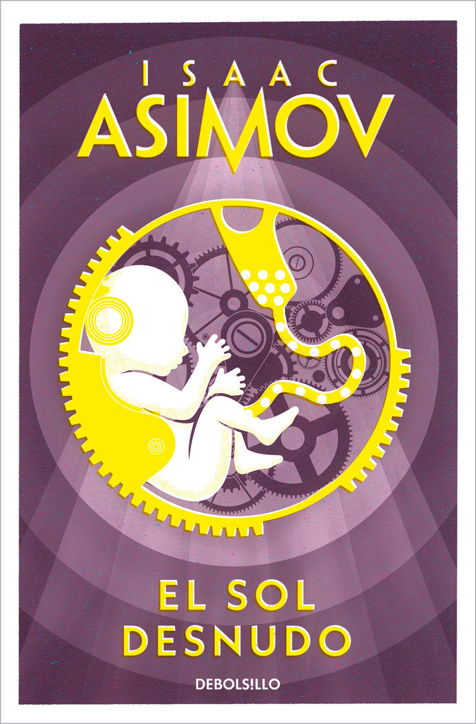 El sol desnudo (Serie de los robots 3), de Asimov, Isaac | portada del libro
