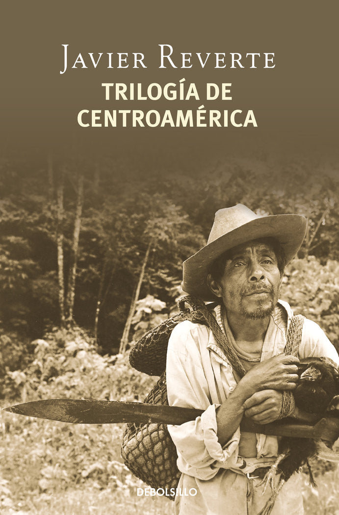 Trilogía de Centroamérica, de Reverte, Javier | portada del libro