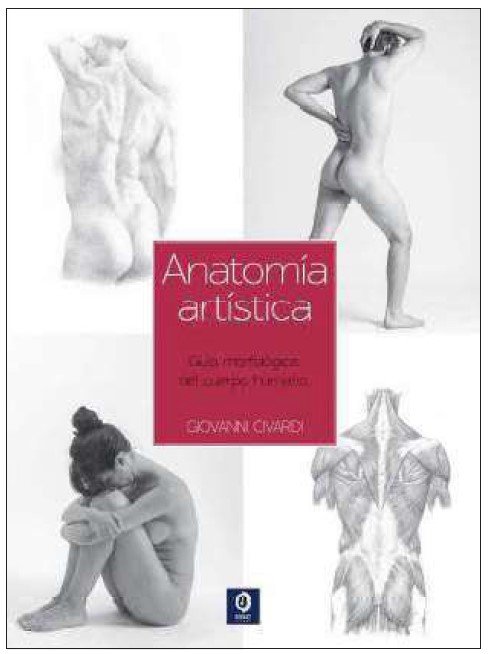GUIA ESENCIAL DEL DIBUJO ANATOMIA ARTISTICA, de CIVARDI | portada del libro