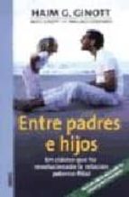ENTRE PADRES E HIJOS, de HAIM GINOTT | portada del libro