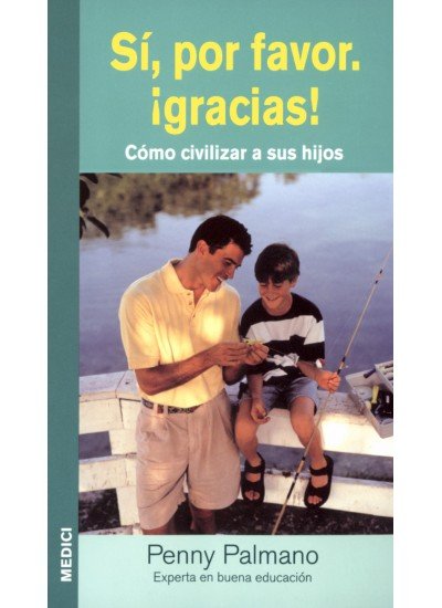 SI, POR FAVOR, ¡GRACIAS!, de PENNY PALMANO | portada del libro