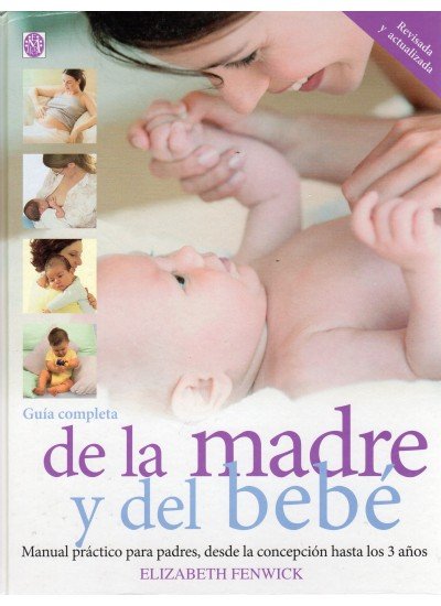 GUÍA COMPLETA DE LA MADRE Y EL BEBÉ, de FENWICK | portada del libro