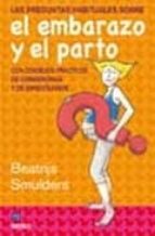 PREGUNTAS HABITUALES EMBARAZO Y PARTO, de Beatrijs Smulders | portada del libro