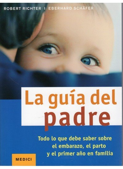 LA GUÍA DEL PADRE, de RICHTER, ROBERT | portada del libro
