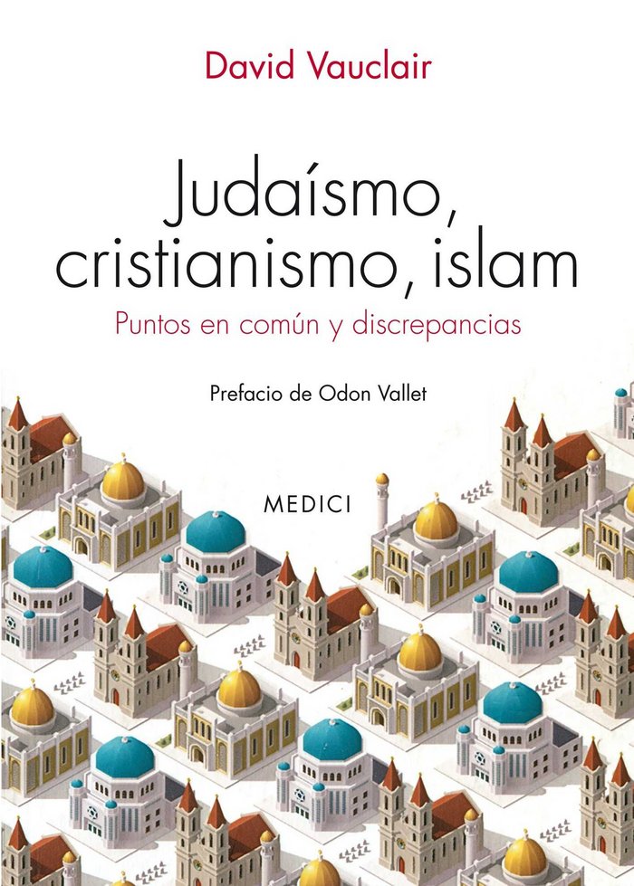 JUDAISMO, CRISTIANISMO, ISLAM, de Vauclair, David | portada del libro