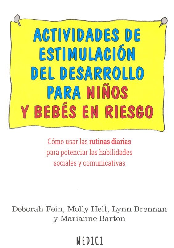 ACTIVIDADES DE ESTIMULACION Y DESARROLLO PARA NIÑOS Y BEBES EN RIESGO, de FEIN, DEBORAH | portada del libro