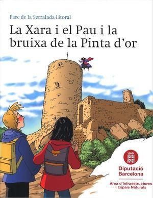 LA XARA I EL PAU I LA BRUIXA DE LA PINTA D'OR, de LUNA, GONÇAL | portada del libro