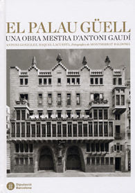 El Palau Güell: Una obra mestra d'Antoni Gaudí, de González, Antoni | portada del libro