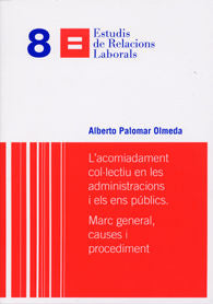 L'acomiadament col·lectiu en les administraciones i els ens públics, de Palomar Olmeda, Alberto | portada del libro