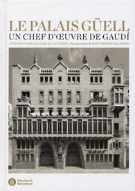 Le Palais Güell, de Gónzalez Moreno-Navarro, Antoni | portada del libro