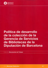 Política de desarrollo de la colección de la Gerencia de Servicios de Bibliotecas de la Diputación d | portada del libro