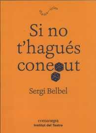Si no t'hagués conegut, de Belbel, Sergi | portada del libro