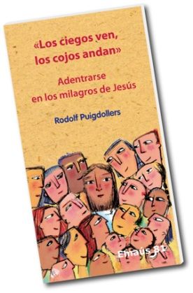 Los ciegos ven, los cojos andan, de Puigdollers Noblom, Rodolf | portada del libro