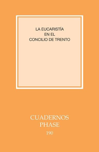 La Eucaristía en el Concilio de Trento, de . | portada del libro