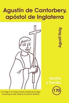 Agustín de Cantorbery, apóstol de Inglaterra, de Roig Marce, Agustí | portada del libro
