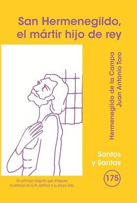 San Hermenegildo, el mártir hijo de rey, de De la Campa Martínez, Hermenegildo | portada del libro