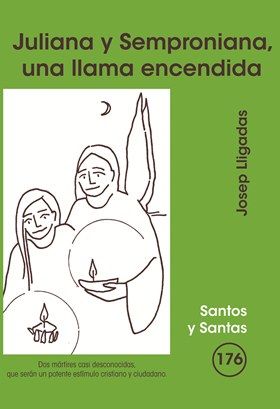 Juliana y Semproniana, una llama encendida, de Lligadas Vendrell, Josep | portada del libro