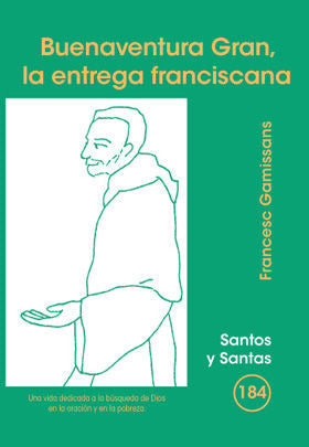 Buenaventura Gran, la entrega franciscana, de Gamissans Anglada, Francesc | portada del libro