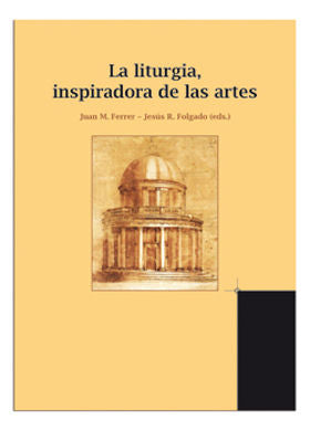 La liturgia, inspiradora de las artes, de Fundación San Juan | portada del libro