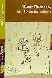 Óscar Romero, mártir de los pobres, de Lligadas Vendrell, Josep | portada del libro