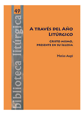A traves del Año Litúrgico, de Augé, Matías | portada del libro