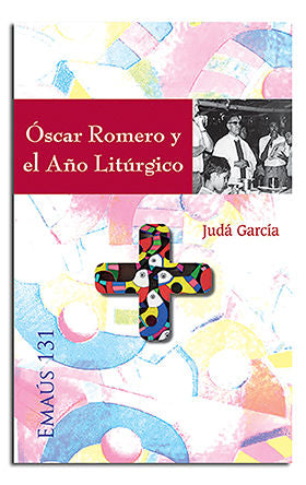 Óscar Romero y el Año Litúrgico, de García Avilés, Judá José David | portada del libro
