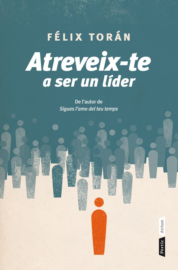 Atreveix-te a ser un líder, de Torán Martí | portada del libro