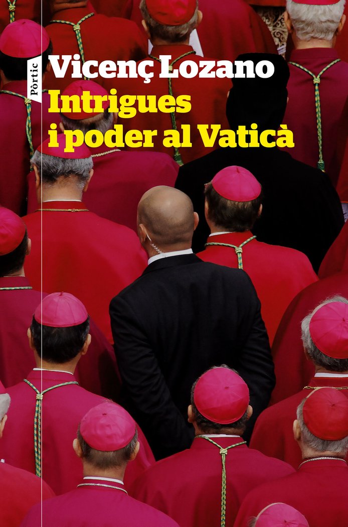 Intrigues i poder al Vaticà, de Lozano, Vicenç | portada del libro