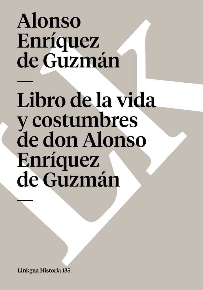 Libro de la vida y costumbres de don Alonso Enr¡quez de Guzmán, de Enríquez de Guzmán, Alonso | portada del libro