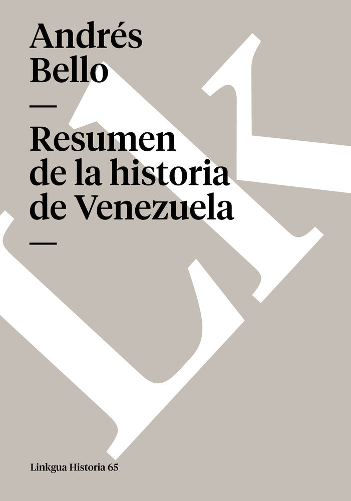 Resumen de la historia de Venezuela, de Bello, Andrés | portada del libro