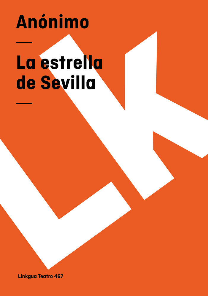 La estrella de Sevilla, de Anónimo, Autor | portada del libro