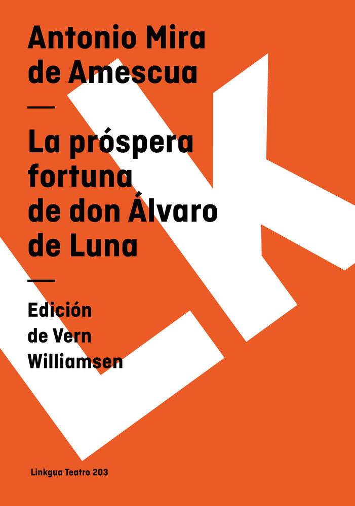 La próspera fortuna de don Alvaro de Luna, de Mira de Amescua, Antonio | portada del libro