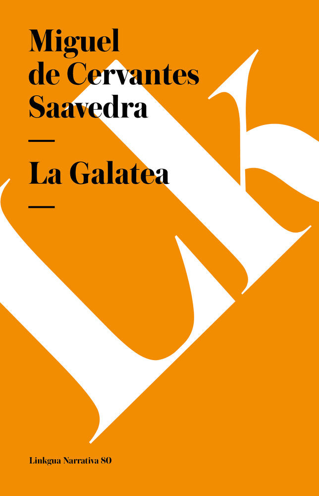 La Galatea, de del Cervantes Saavedra, Miguel | portada del libro
