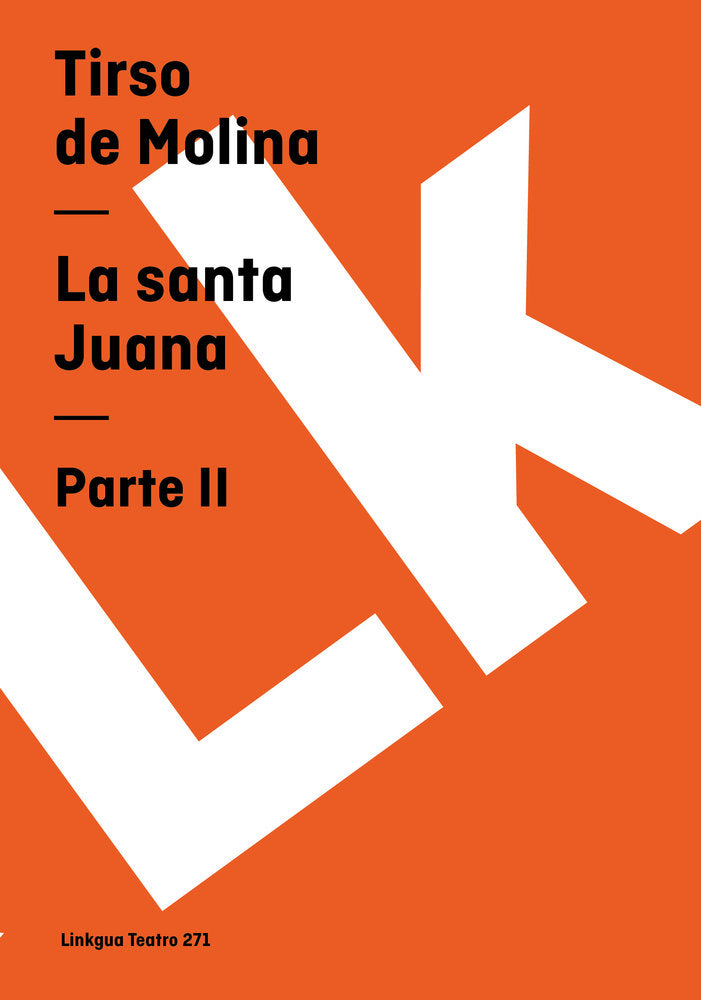 LA SANTA JUANA. II, de de Molina, Tirso | portada del libro
